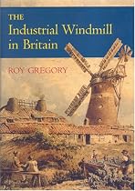 The Industrial Windmill in Britain