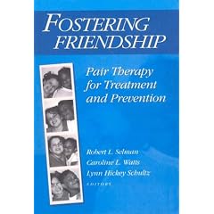 Fostering Friendship: Pair Therapy for Treatment and Prevention (Modern Applications of Social Work)