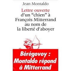 Lettre ouverte d'un "chien" � Fran�ois Mitterrand au nom de la libert� d'aboyer