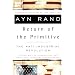 The Return of the Primitive: The Anti-Industrial Revolution