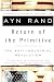 Return of the Primitive: the Anti-Industrial Revolution: The Anti-Industrial Revolution