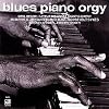Blues Piano Orgy Blues Piano Orgy