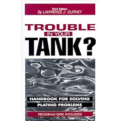 Trouble in Your Tank?: Handbook for Solving Plating Problems