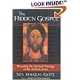 The Hidden Gospel: Decoding the Spiritual Message of the Aramaic Jesus