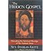 The Hidden Gospel: Decoding the Spiritual Message of the Aramaic Jesus
