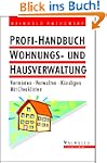 Profi-Handbuch Wohnungs- und Hausverw...