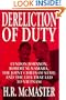 Dereliction of Duty : Johnson, McNamara, the Joint Chiefs of Staff, and the Lies That Led to Vietnam