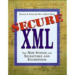 Secure XML: The New Syntax for Signatures and Encryption