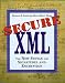 Secure XML: The New Syntax for Signatures and Encryption