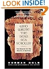 Who Wrote The Dead Sea Scrolls?: The Search For The Secret Of Qumran