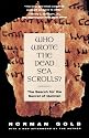 Who Wrote The Dead Sea Scrolls?: The Search For The Secret Of Qumran
