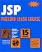 JSP Weekend Crash Course (With CD-ROM)