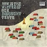 Now Is the Winter of Our Discount Tents