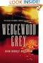 Wedgewood Grey (The Black or White Chronicles #2) (Bk. 2)