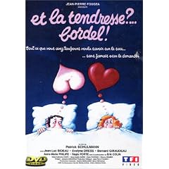 et la tendresse ?... bordel !