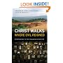 Christ Walks Where Evil Reigned