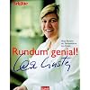 Rundum genial!: Neue Rezepte der Spitzenk�chin Lea Linster