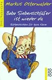 Bobo Siebenschl�fer ist wieder da: Bildgeschichten f�r ganz Kleine - Markus Osterwalder