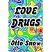 Love Drugs