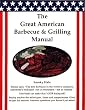 The Great American Barbecue & Grilling Manual