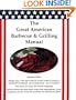 The Great American Barbecue & Grilling Manual