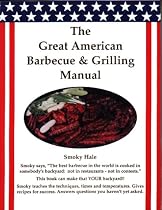 Great American Barbecue & Grilling Manual, The