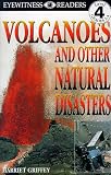 Volcanoes and Other Natural Disasters (DK Readers: Level 4)