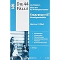 Die 44 wichtigsten F�lle nicht nur f�r Anfangssemester Strafrecht BT I Verm�gensdelikte: Einordnugen, Gliederungen, Musterl�sungen, bereichs�bergreifende Hinweise, Zusammenfassungen