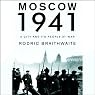 Moscow 1941: A City and Its People at War