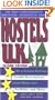 Hostels U.K., 2nd: The Only Comprehensive, Unofficial, Opinionated Guide