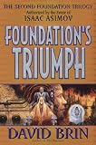 Foundation's Triumph (Second Foundation Trilogy) Foundation's Triumph (Second Foundation Trilogy)