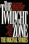 The Twilight Zone the Original Stories