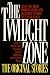 The Twilight Zone the Original Stories