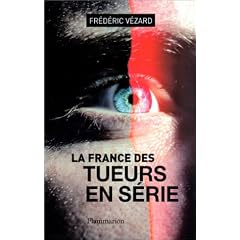 La France des tueurs en s�rie