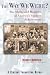 The Way We Were?: The Myths and Realities of America's Student Achievement (Century Foundation/Twentieth Century Fund Report)