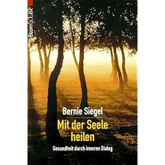 Mit der Seele heilen. Gesundheit durch inneren Dialog
