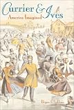 Currier & Ives: America Imagined