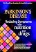 Parkinson s Disease: Reducing Symptoms with Nutrition and Drugs
