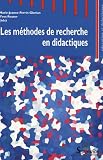 Les méthodes de recherche en didactique : Actes du premier séminaire international sur les méthodes de recherche en didactique de juin 2005
