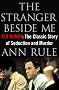 The Stranger Beside Me: The Twentieth Anniversary Edition The Stranger Beside Me: The Twentieth Anniversary Edition