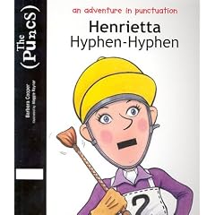 Puncs: Henrietta Hyphen-Hyphen