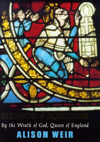 City Travel Guides Discounted  Search : Eleanor of Aquitaine: By the Wrath of God, Queen of England