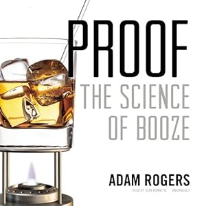 The Science of Booze - Adam Rogers
