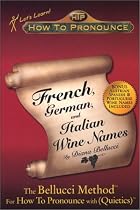 How To Pronounce French, German, and Italian Wine Names (Let's Learn!)