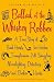 Ballad of the Whiskey Robber: A True Story of Bank Heists, Ice Hockey, Transylvanian Pelt Smuggling, Moonlighting Detectives, and Broken Hearts