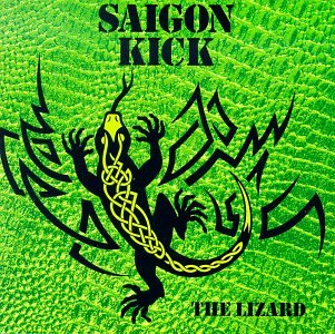 SAIGON KICK - Lizard - Zortam Music