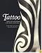 Tattoo: Bodies, Art, and Exchange in the Pacific and the West - History of Tatooing