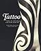 Tattoo: Bodies, Art, and Exchange in the Pacific and the West - History of Tatooing