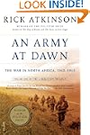 An Army at Dawn: The War in North Afr...