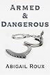 Armed and Dangerous (Cut and Run Series)
